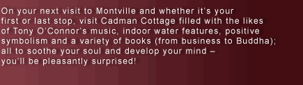 Cadman Cottage - Books, fountains, Feng Shui , personal development, success and motivation, relationships, fountains,  inspiration cards and giftware